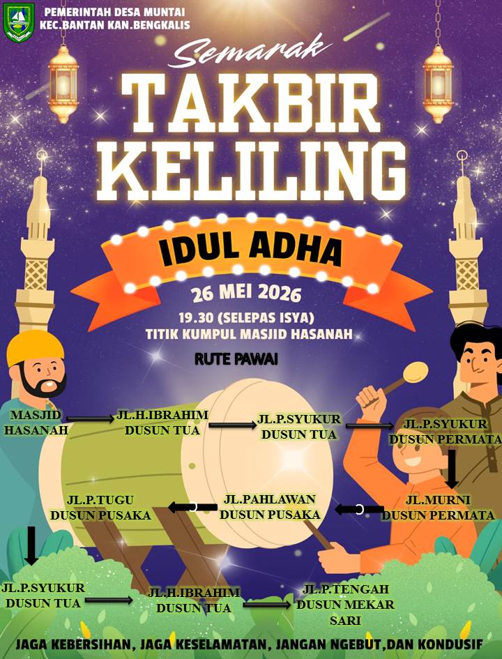 Gema Takbir Idul adha di Desa Muntai: Pemdes Ajak Warga Syiarkan Agama Melalui Tradisi Adat!